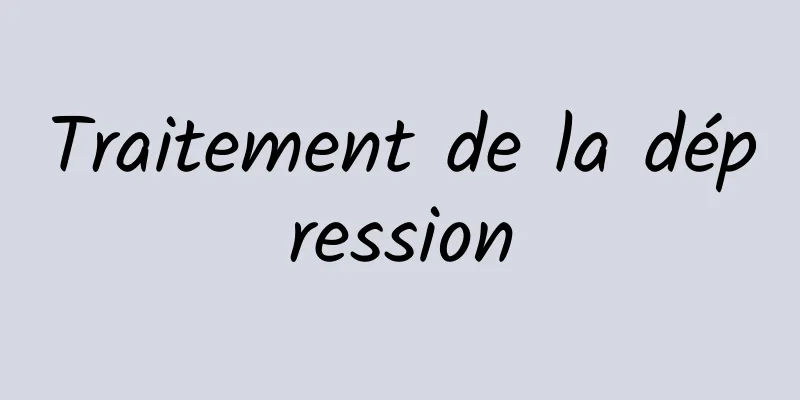 Traitement de la dépression