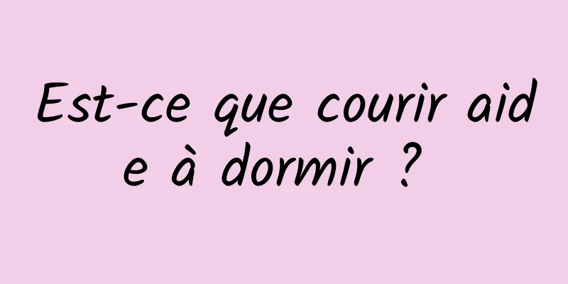 Est-ce que courir aide à dormir ? 