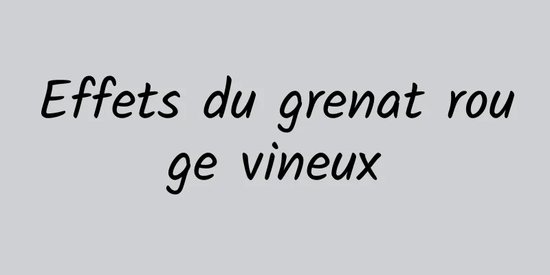 Effets du grenat rouge vineux