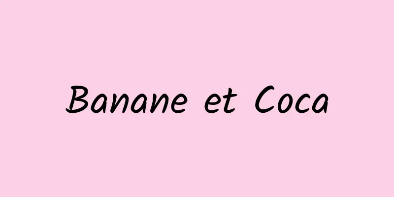 Banane et Coca