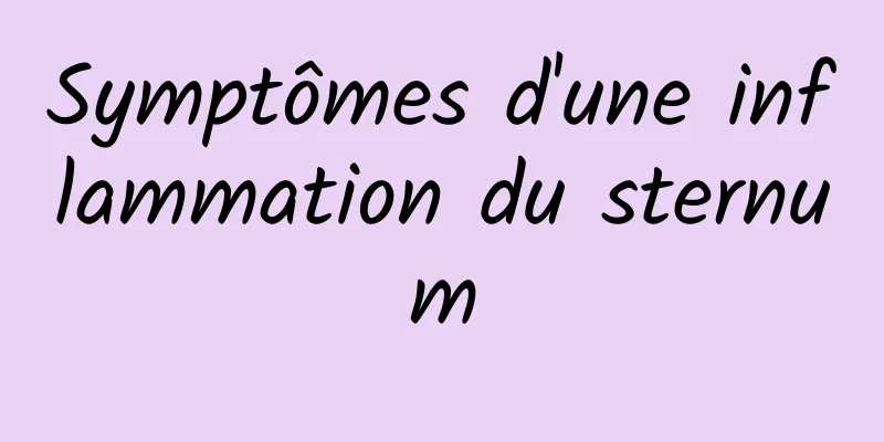 Symptômes d'une inflammation du sternum