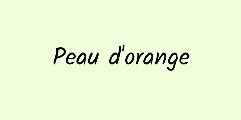 Peau d'orange