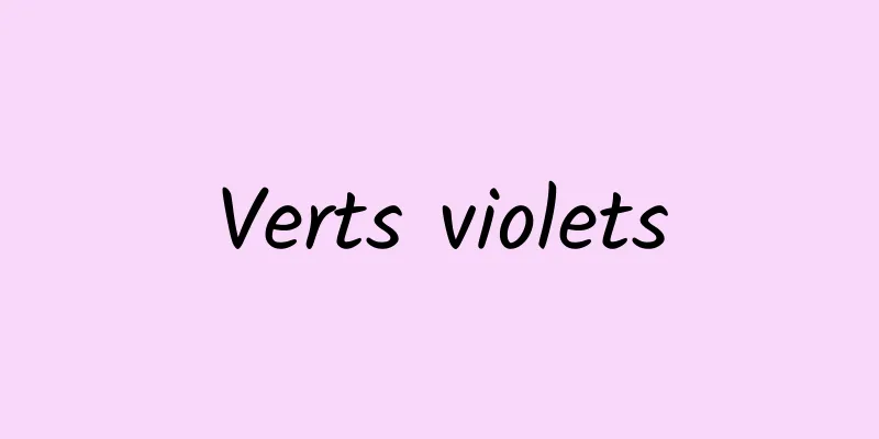 Verts violets