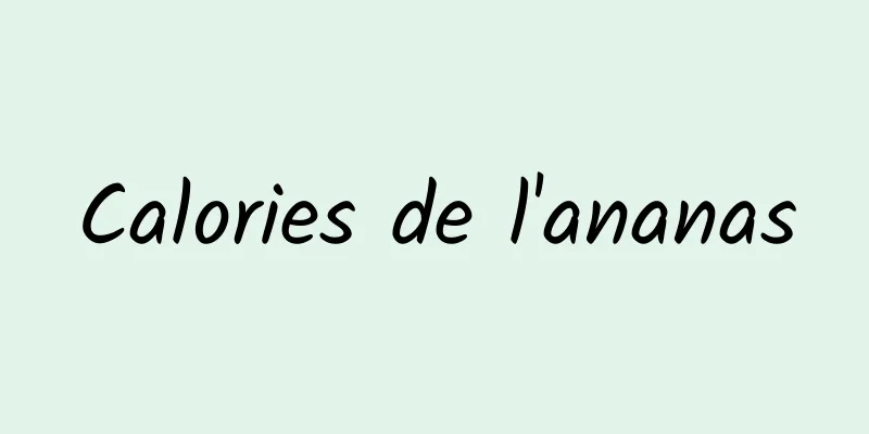 Calories de l'ananas