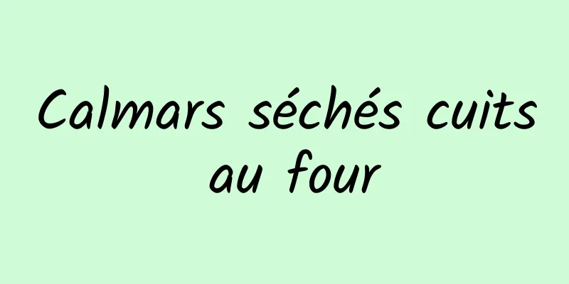 Calmars séchés cuits au four