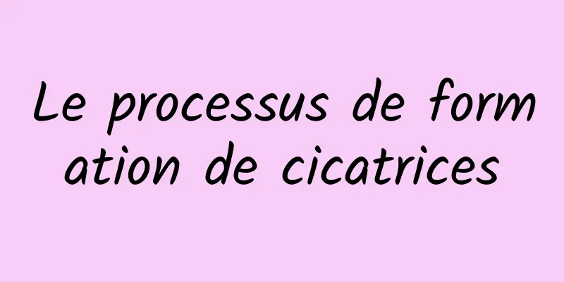Le processus de formation de cicatrices