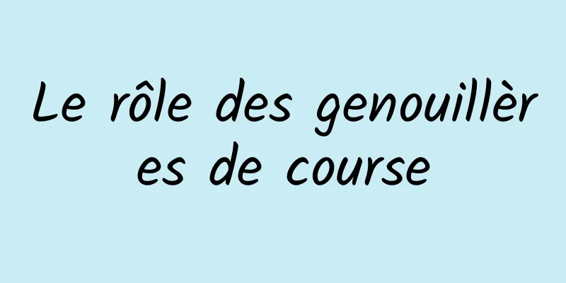 Le rôle des genouillères de course