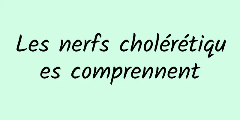 Les nerfs cholérétiques comprennent