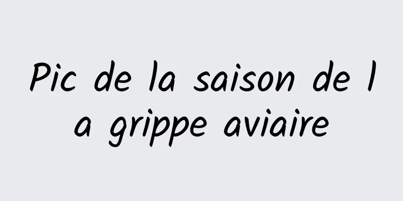 Pic de la saison de la grippe aviaire