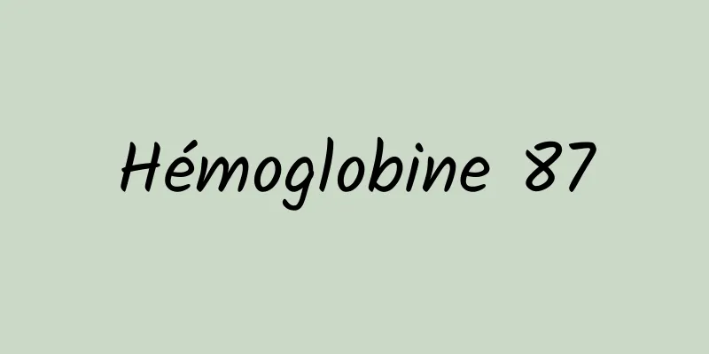 Hémoglobine 87