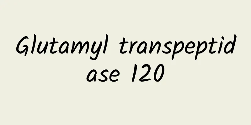 Glutamyl transpeptidase 120