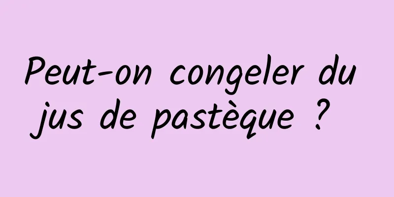 Peut-on congeler du jus de pastèque ? 