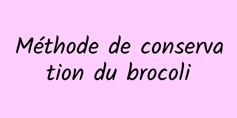 Méthode de conservation du brocoli