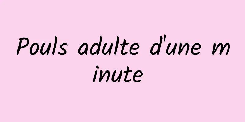 Pouls adulte d'une minute 