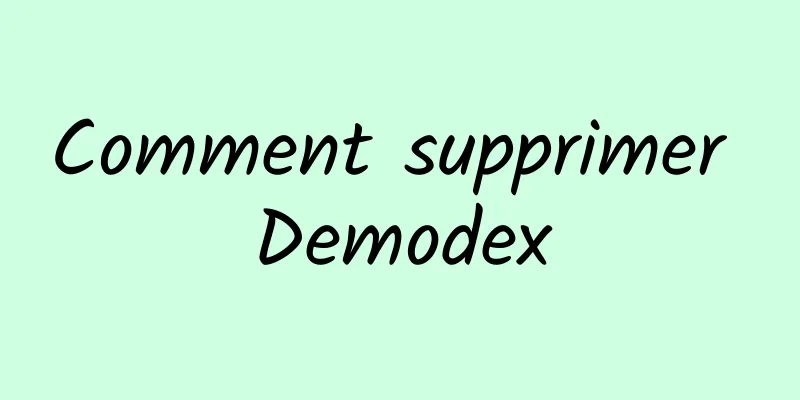 Comment supprimer Demodex