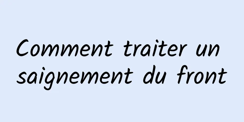 Comment traiter un saignement du front
