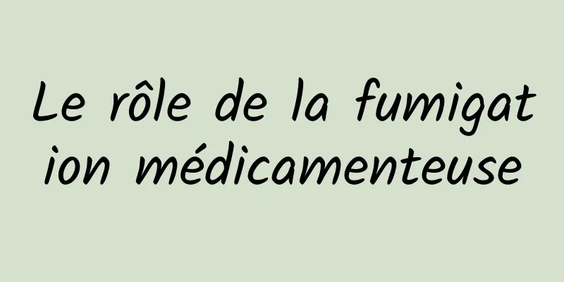 Le rôle de la fumigation médicamenteuse
