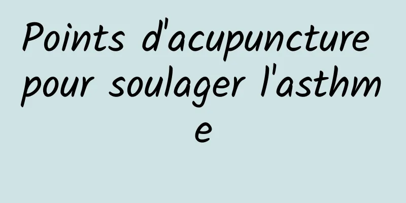 Points d'acupuncture pour soulager l'asthme