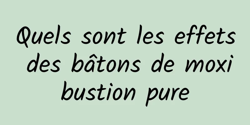 Quels sont les effets des bâtons de moxibustion pure