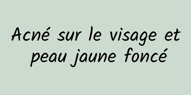 Acné sur le visage et peau jaune foncé