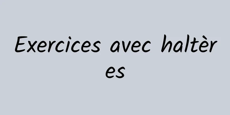 Exercices avec haltères