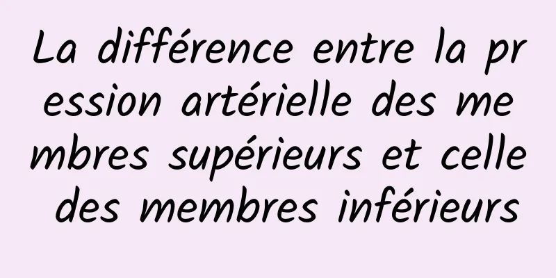 La différence entre la pression artérielle des membres supérieurs et celle des membres inférieurs