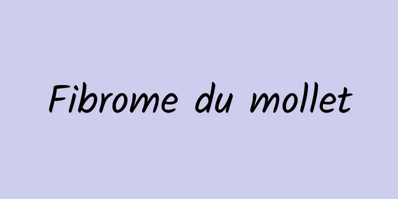 Fibrome du mollet