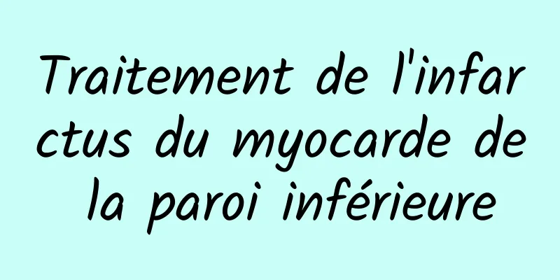 Traitement de l'infarctus du myocarde de la paroi inférieure