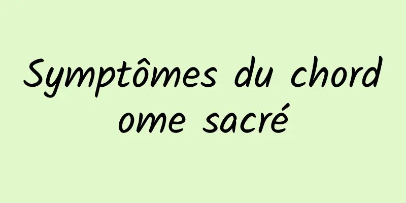 Symptômes du chordome sacré