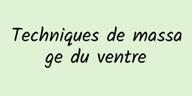 Techniques de massage du ventre