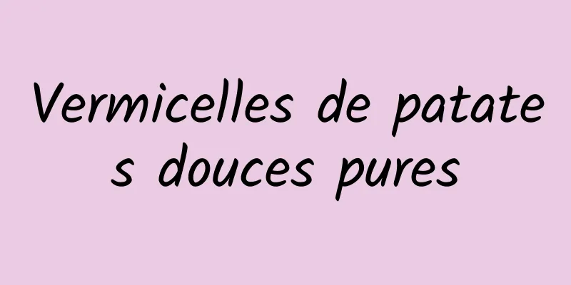 Vermicelles de patates douces pures