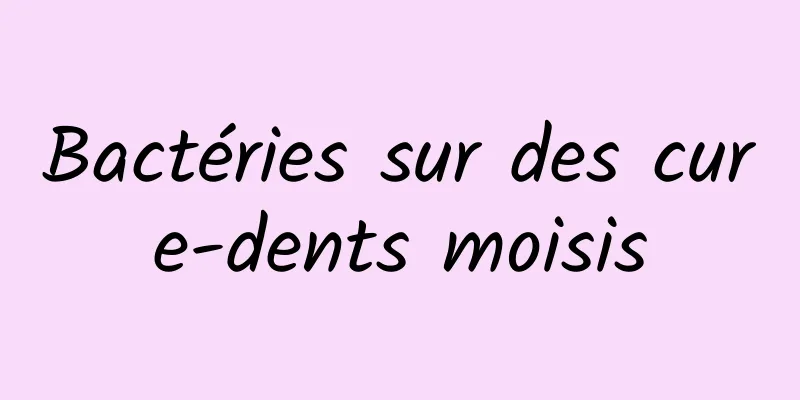 Bactéries sur des cure-dents moisis
