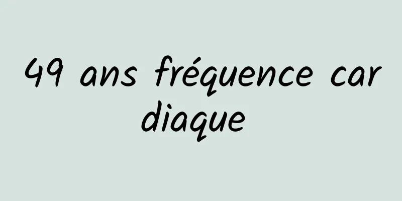 49 ans fréquence cardiaque 