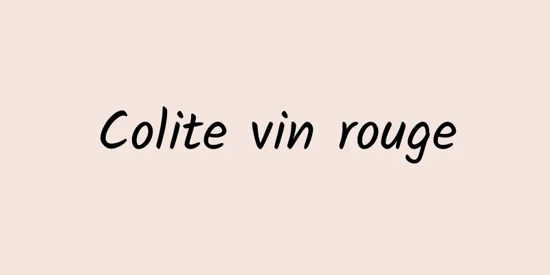 Colite vin rouge