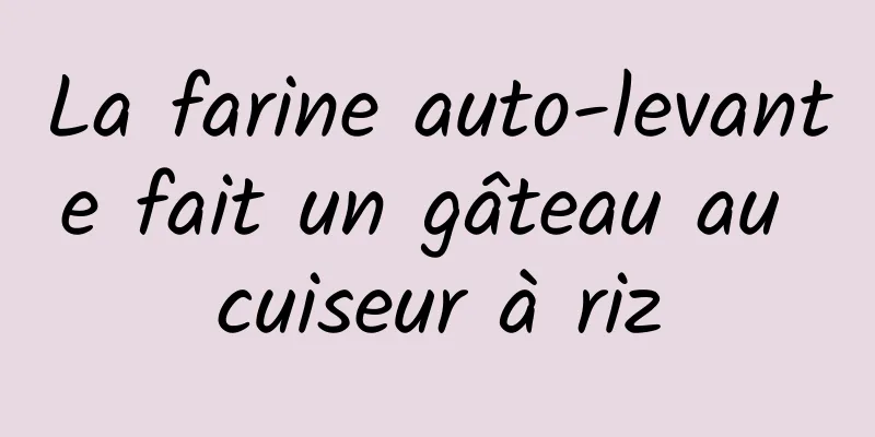 La farine auto-levante fait un gâteau au cuiseur à riz
