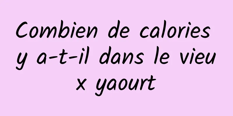 Combien de calories y a-t-il dans le vieux yaourt