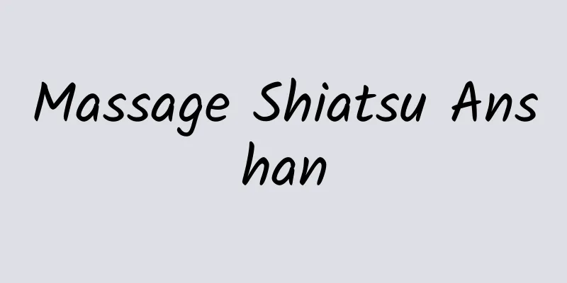 Massage Shiatsu Anshan
