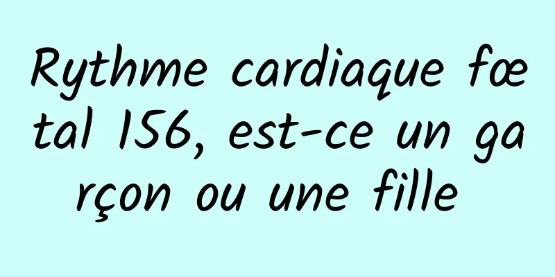 Rythme cardiaque fœtal 156, est-ce un garçon ou une fille 