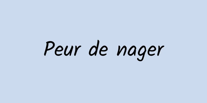 Peur de nager