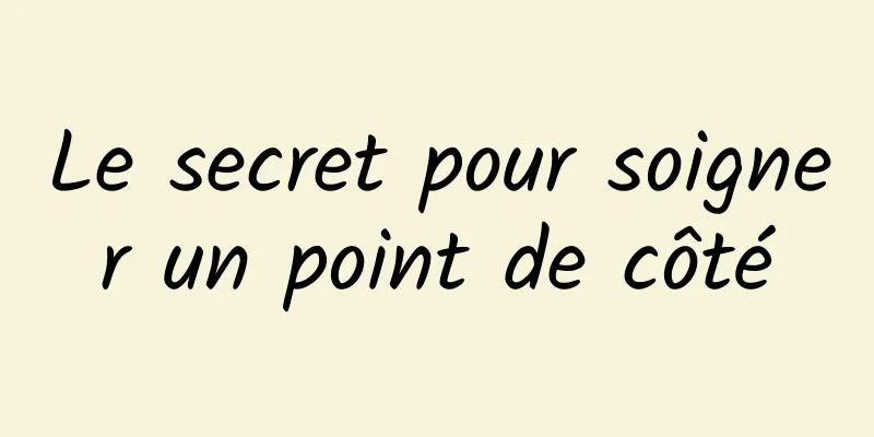 Le secret pour soigner un point de côté