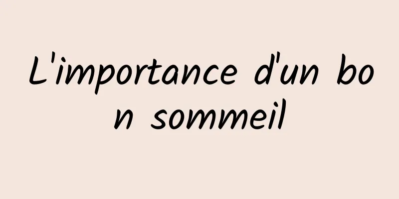 L'importance d'un bon sommeil