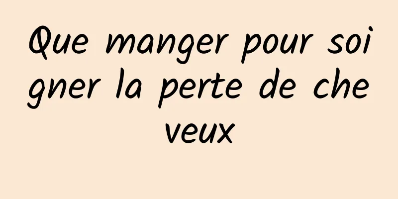 Que manger pour soigner la perte de cheveux