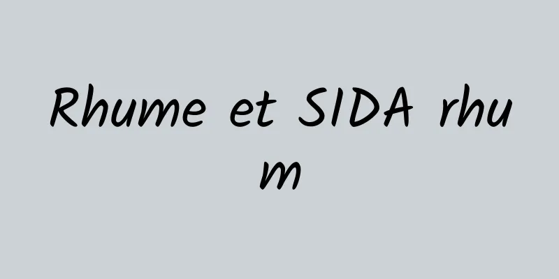 Rhume et SIDA rhum