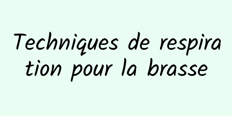 Techniques de respiration pour la brasse