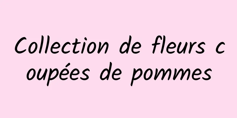 Collection de fleurs coupées de pommes