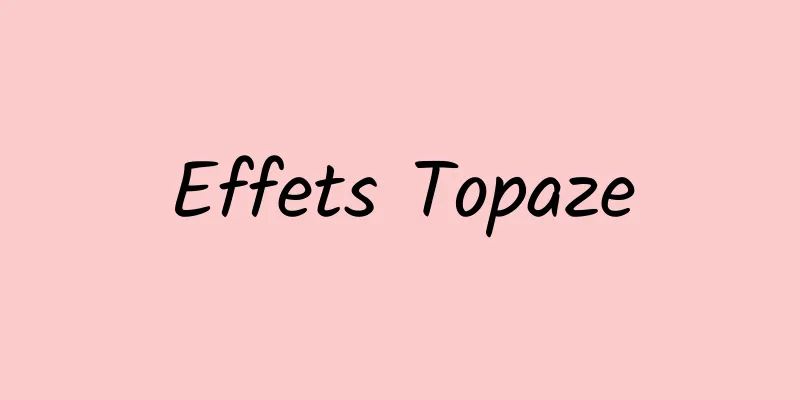 Effets Topaze