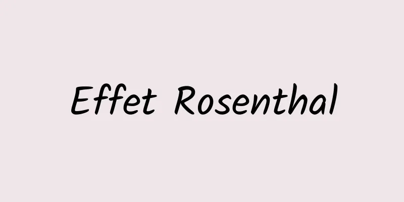 Effet Rosenthal
