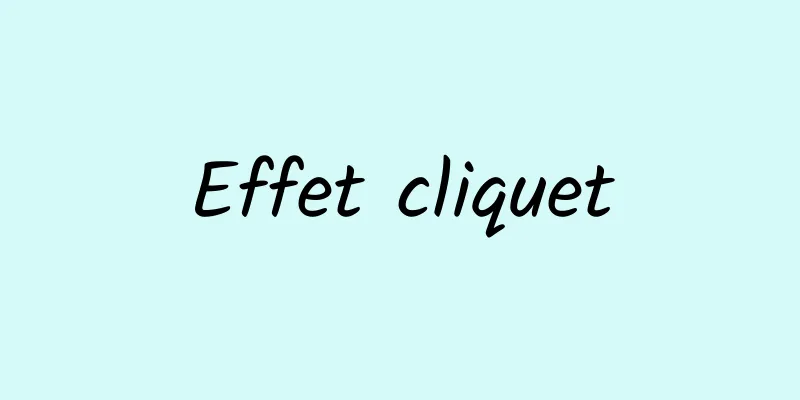 Effet cliquet