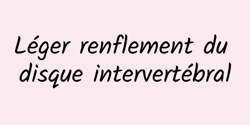 Léger renflement du disque intervertébral