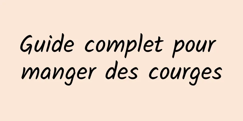 Guide complet pour manger des courges